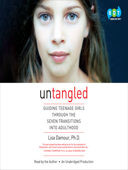 Title details for Untangled by Lisa Damour, Ph.D. - Available